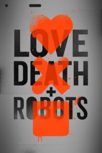 Aşk, Ölüm ve Robotlar: 1.Sezon