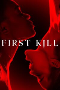 First Kill: 1.Sezon