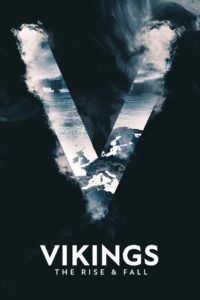 Vikings: The Rise & Fall: 1.Sezon