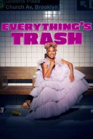 Everything’s Trash: 1.Sezon
