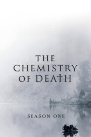 The Chemistry of Death: 1.Sezon