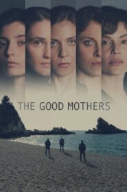 The Good Mothers: 1.Sezon