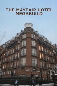 The Mayfair Hotel Megabuild: 1.Sezon