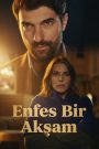 Enfes Bir Akşam