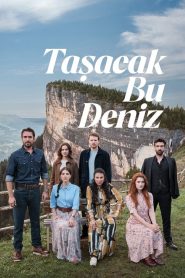 Taşacak Bu Deniz: 1.Sezon