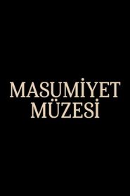 Masumiyet Müzesi: 1.Sezon